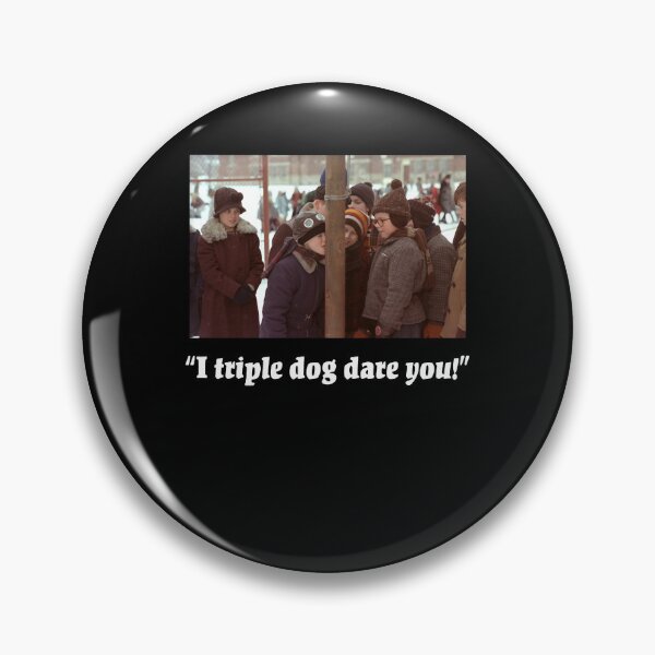 Item preview, I Triple Dog Dare You! - A Christmas Story Design designed and sold by spychergale.