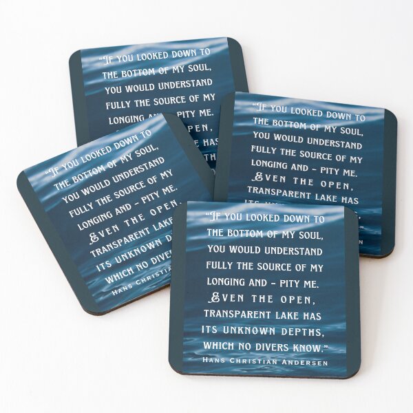Item preview, Hans Christian Andersen  quote: If you looked down to the bottom of my soul, you would understand fully the source of my longing and – pity me. designed and sold by artbleed.