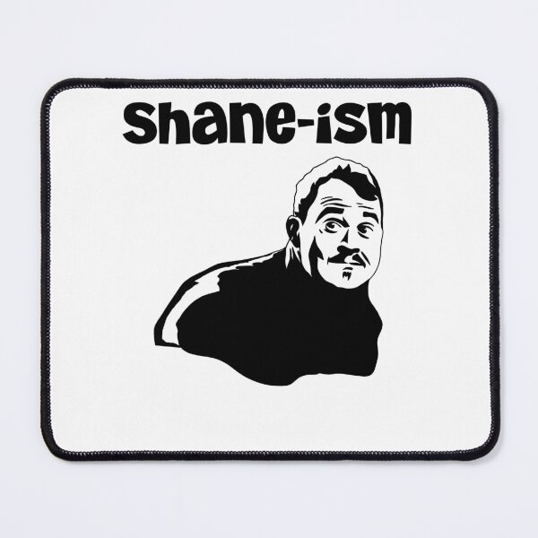 Item preview, Shane Gillis Shane-ism designed and sold by Bjammer.