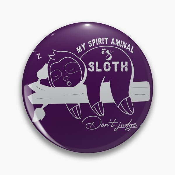 Item preview, Sloth Is My Spirit Animal don't judge me Chillin Lazy Introvert Sloth Funny designed and sold by MAEN00.