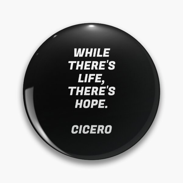 Item preview, While there is life, there is hope - Cicero Quotes designed and sold by Inspirationmotivation.