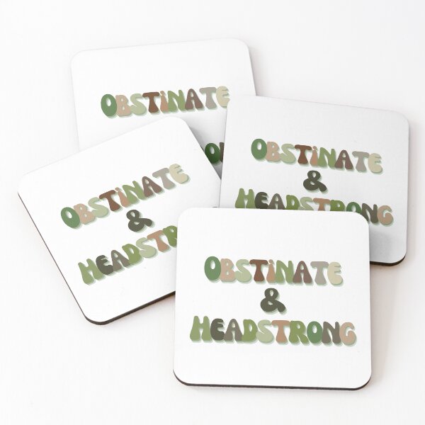 Item preview, obstinate & headstrong designed and sold by nutmeg212.