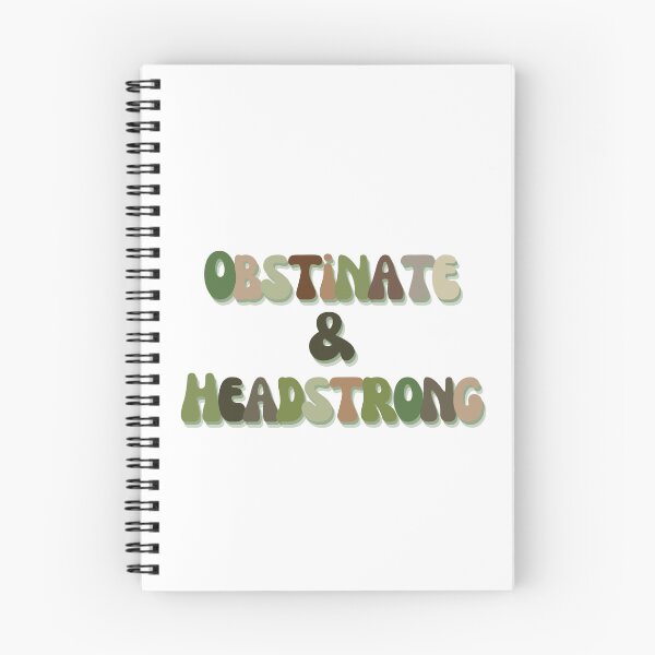 Item preview, obstinate & headstrong designed and sold by nutmeg212.