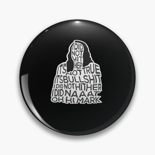 Item preview, TOMMY WISEAU I did not hit her, oh hi Mark disaster artist designed and sold by lettersorenyu.
