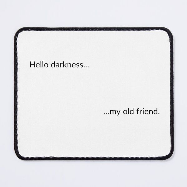 Item preview, Hello darkness... designed and sold by ClanRaeDesign.