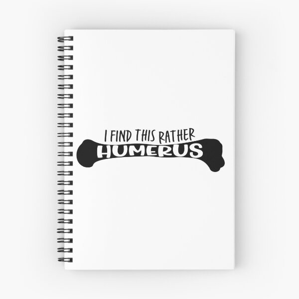 Item preview, I find this rather HUMERUS - Funny Medical Pun designed and sold by ScienceCorner.