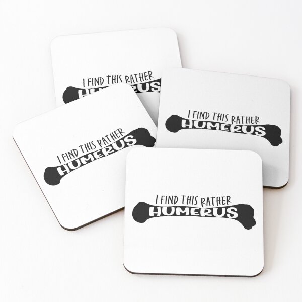 Item preview, I find this rather HUMERUS - Funny Medical Pun designed and sold by ScienceCorner.