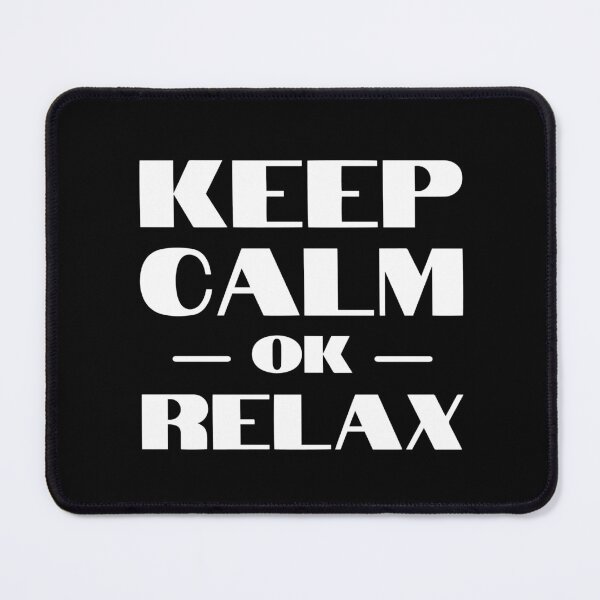 Item preview, Keep Calm ok, Relax ... designed and sold by Inspire Ink.