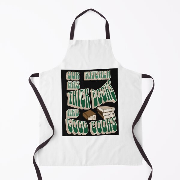 Item preview, Our Kitchen Has Thick Books and Good Cooks designed and sold by Gemini-PNW.