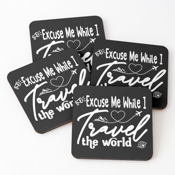 Item preview, funny Excuse Me While I Travel The World ,  World Traveler ,  Funny quote  Travel campign designed and sold by Micro-dose.