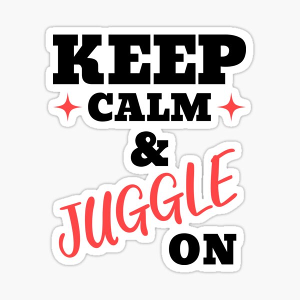 Item preview, Juggling Keep Calm And Juggle On designed and sold by Alterock Designs.