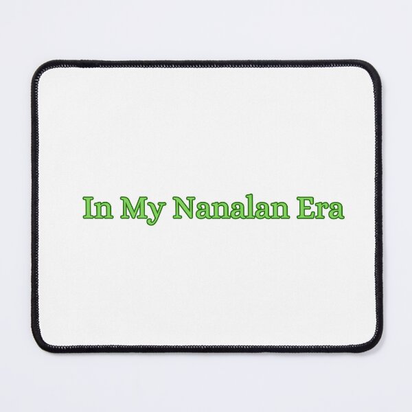 Item preview, In My Nanalan Era designed and sold by NimuehArt.