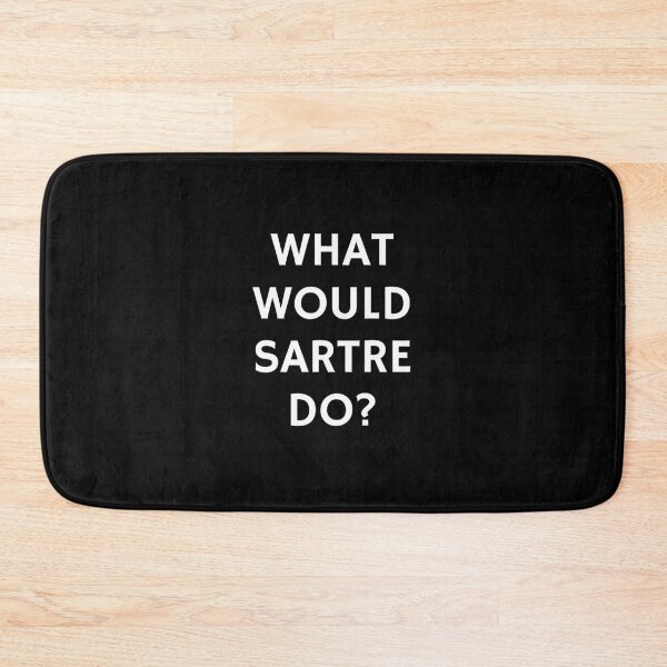 Item preview, What would Sartre do - philosophers designed and sold by Inspirationmotivation.