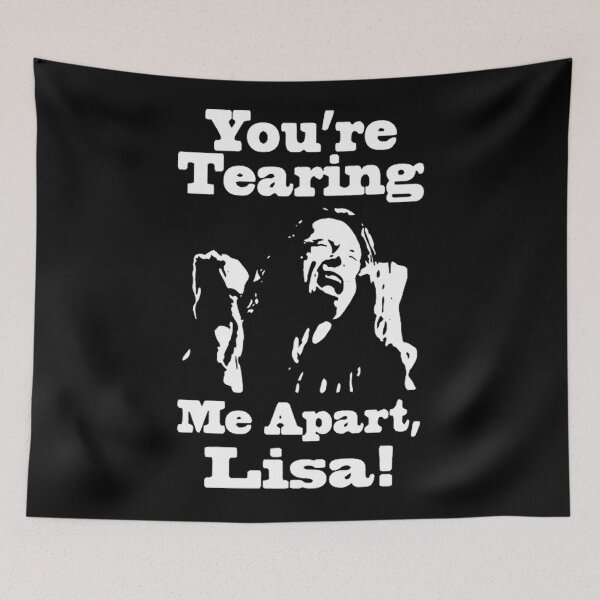 Item preview, You're Tearing Me Apart, Lisa! designed and sold by lettersorenyu.