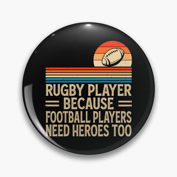 Item preview, Rugby Player Because Football Players Need Heroes Too - Funny Rugby designed and sold by naworas.