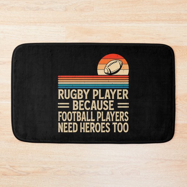 Item preview, Rugby Player Because Football Players Need Heroes Too - Funny Rugby designed and sold by naworas.