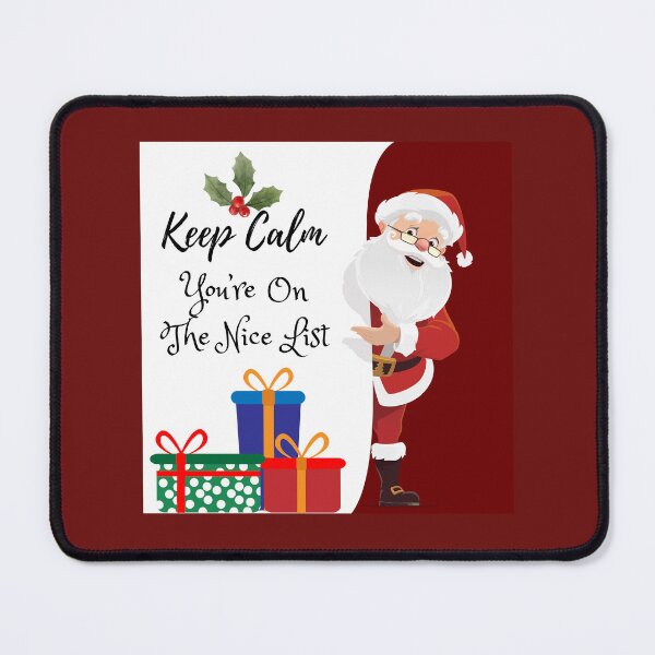 Item preview, Keep Calm You’re On The Nice List designed and sold by Quote Gallery.