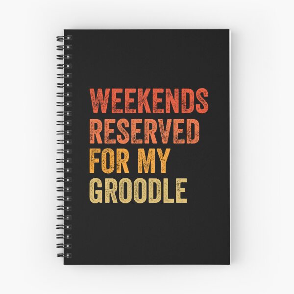 Item preview, Weekends Reserved For My Groodle Distressed Gift designed and sold by Guarddogdrive.