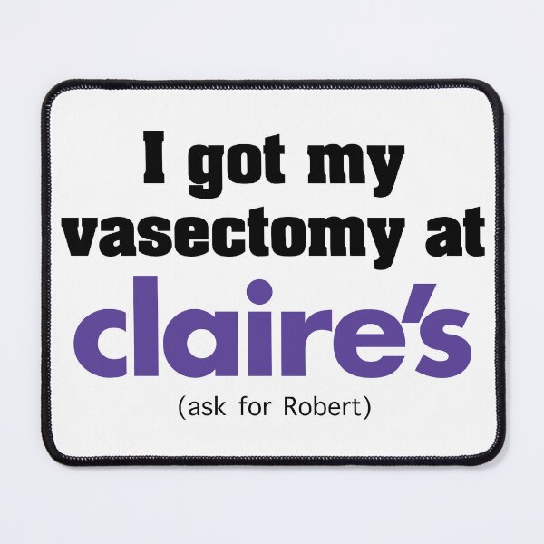 Item preview, Claire's Vasectomy designed and sold by jarbid.