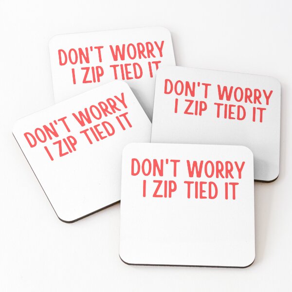 Item preview, Don't Worry I Zip Tied It Funny Car Lover Saying designed and sold by ladylalitafanta.