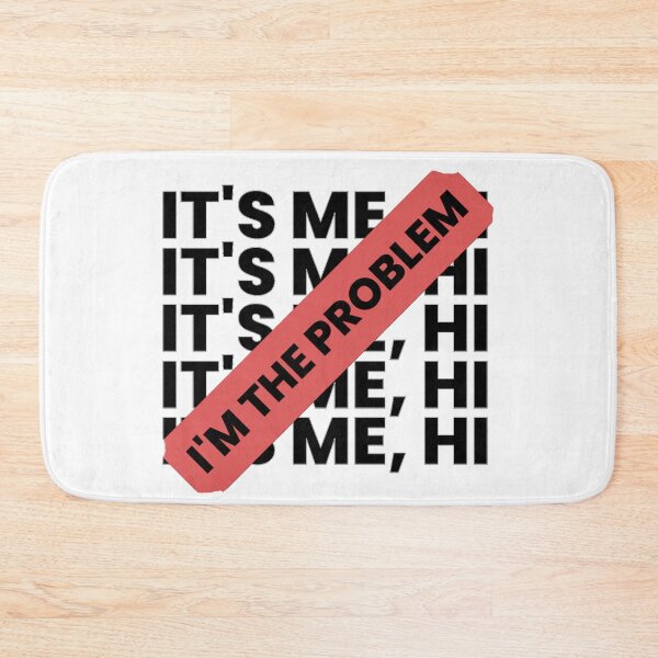 Item preview, I'm The Problem (It's Me) designed and sold by ami.creations.