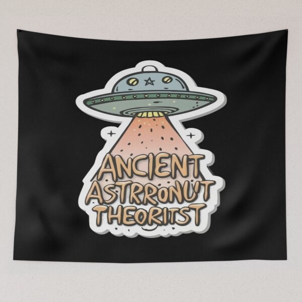 Item preview, ancient astronaut theorists designed and sold by UrbanGraphixs.