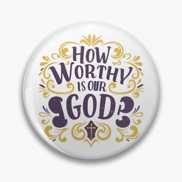 Item preview, How Worthy Is Our God 13 designed and sold by HahaHandlesHub.