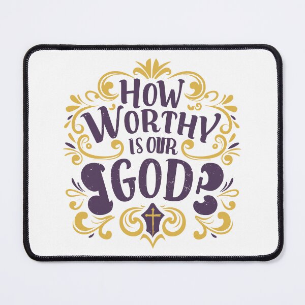 Item preview, How Worthy Is Our God 13 designed and sold by HahaHandlesHub.