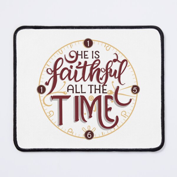 Item preview, He is Faithful All the Time 12 designed and sold by HahaHandlesHub.