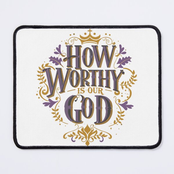 Item preview, How Worthy is Our God 16 designed and sold by HahaHandlesHub.