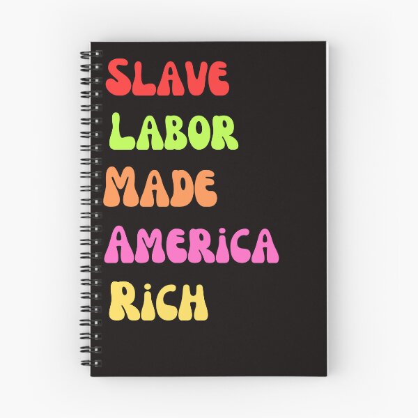 Item preview, Slave Labor Made America Rich Retro Vintage designed and sold by ladylalitafanta.