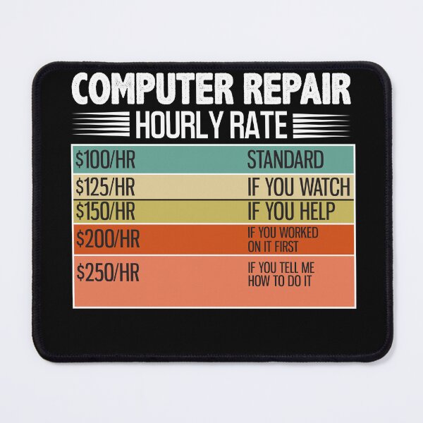 Item preview, Computer Repair Hourly Rate designed and sold by TomxDesign.