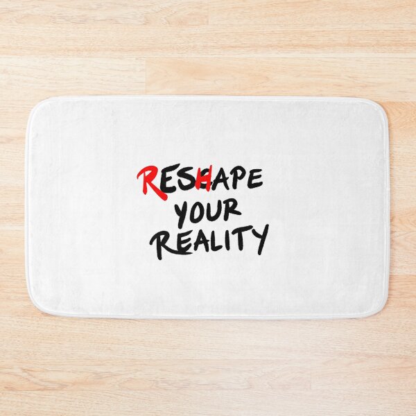 Item preview, "Reshape Your Reality" Motivational Insipriational Typography designed and sold by Nanocurry Art.