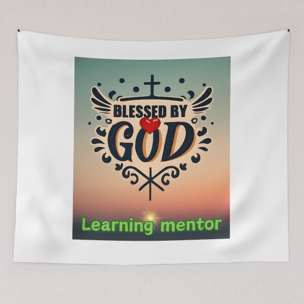 Item preview, BLESSED BY GOD LEARNING MENTOR designed and sold by carlos crane.