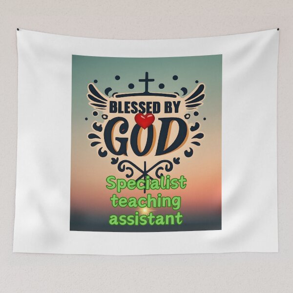 Item preview,  BLESSED BY GOD SPECIALIST TEACHING ASSISTANT designed and sold by carlos crane.
