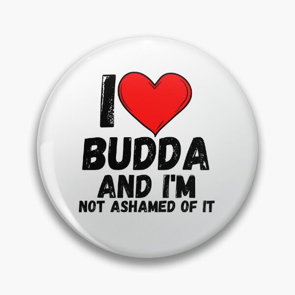 Item preview, I love Budda and  i'm not ashamed of it - a perfect symbol for anyone who loves Budda designed and sold by Bielecki-es.