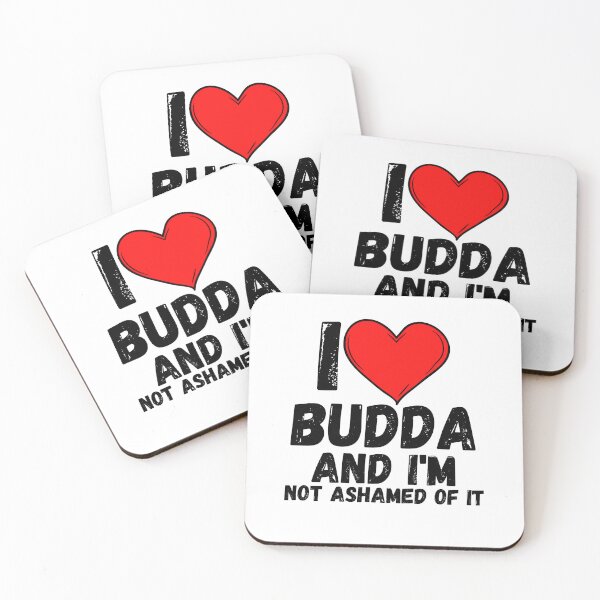 Item preview, I love Budda and  i'm not ashamed of it - a perfect symbol for anyone who loves Budda designed and sold by Bielecki-es.