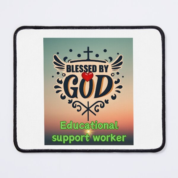 Item preview,  BLESSED BY GOD EDUCATIONAL SUPPORT WORKER designed and sold by carlos crane.