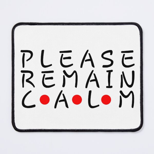 Item preview, please remain calm qoute design by ironpalette designed and sold by ironpalette.
