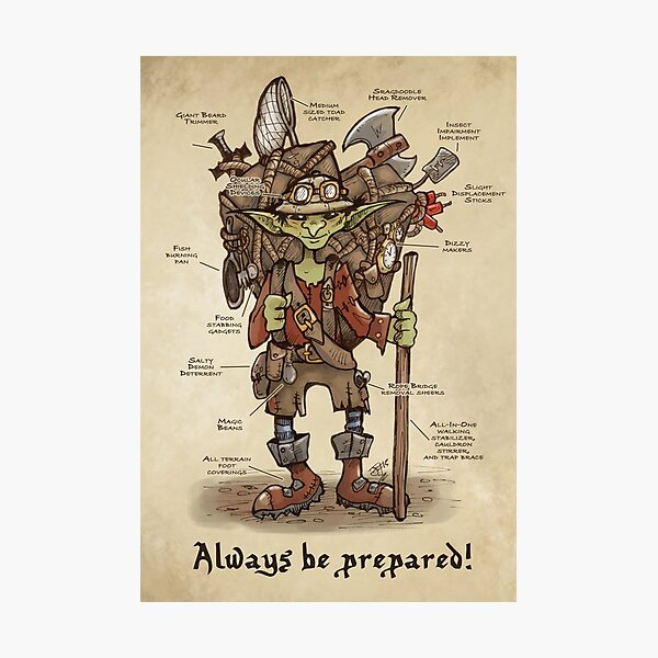 Always be prepared - The Goblin Explorer Photographic Print