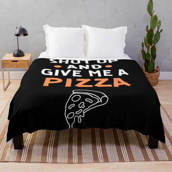 Item preview, Shut up and give me a pizza designed and sold by Gilpro Designs.