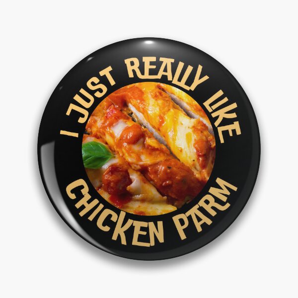 Item preview, I Just Really Like Chicken Parm Parmigiana Italian Food Lover designed and sold by foodiemarie.