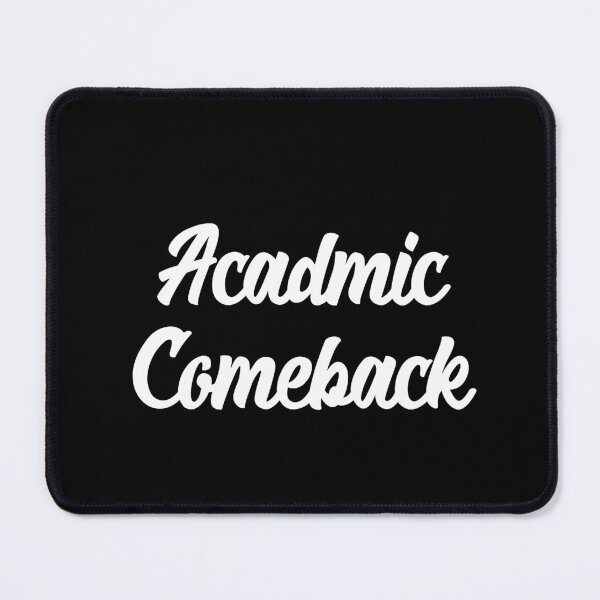 Item preview, Academic Comeback - Minimalistic White Text Design designed and sold by TyxShop.