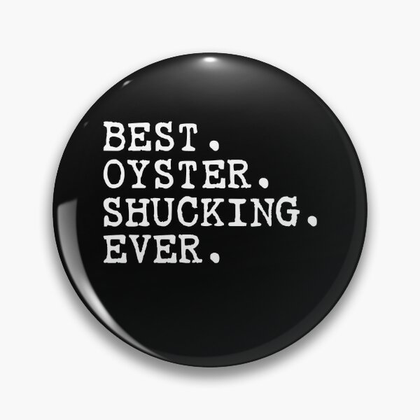 Item preview, Best Oyster Shucking ever Gifts designed and sold by belladesign7.