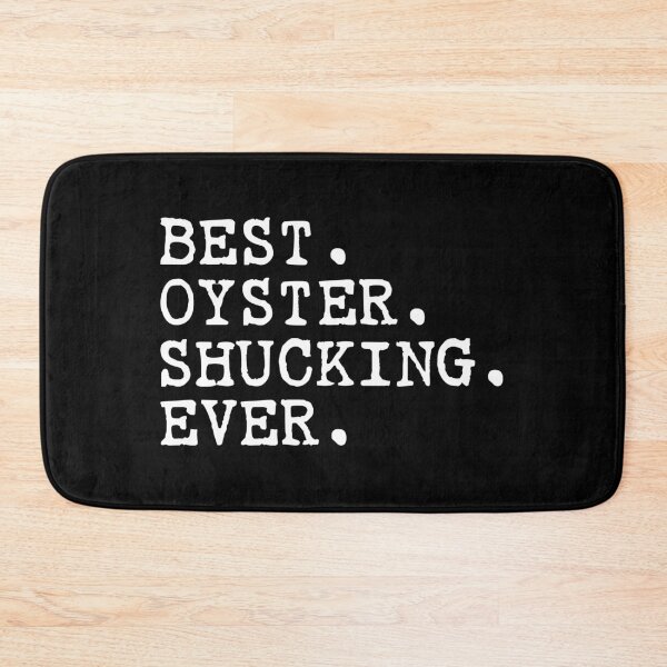 Item preview, Best Oyster Shucking ever Gifts designed and sold by belladesign7.