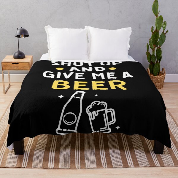 Item preview, Shut up and give me a beer designed and sold by Gilpro Designs.