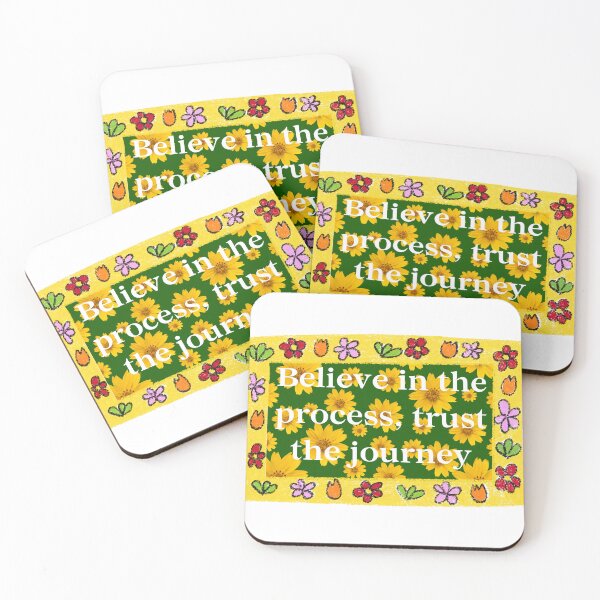 Item preview, Believe in the process, trust the journey.	 designed and sold by hidohido.