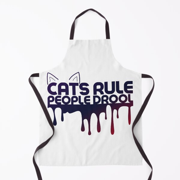 Item preview, CATS RULE PEOPLE DROOL designed and sold by F-SADESIGN.