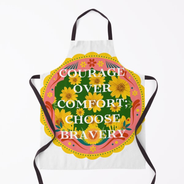 Item preview, Courage over comfort; choose bravery.	 designed and sold by hidohido.