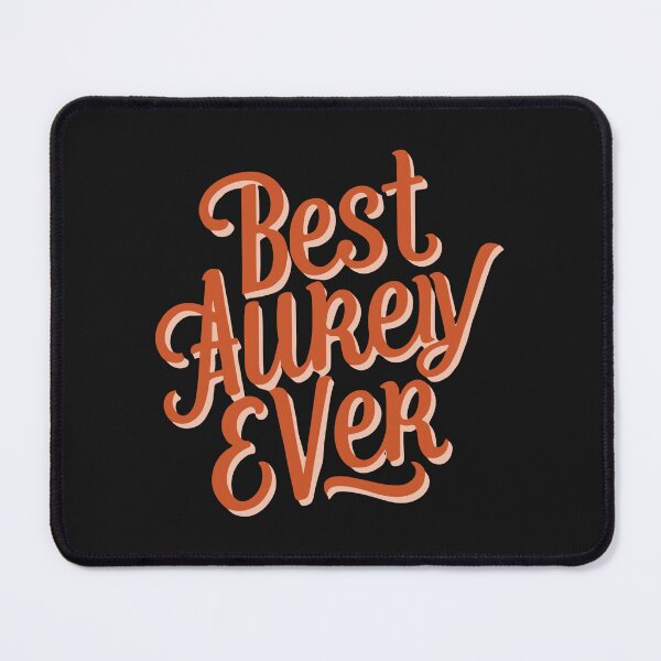 Item preview, Best Aubrey Ever funy shirt designed and sold by MizoX7.